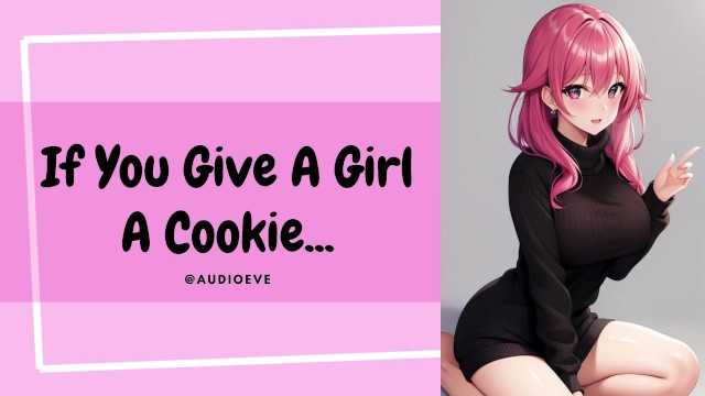 PaliTube - If You Give A Girl A Cookie...| Submissive Girlfriend Wife ASMR Audio Roleplay