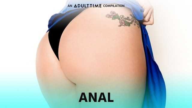 PaliTube - ADULT TIME Anal, Anal & More ANAL Compilation!