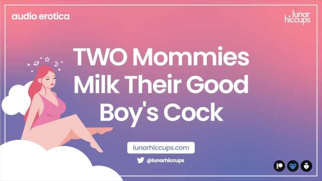 PaliTube - ASMR  TWO Mommies Milk Their Good Boy's Cock Audio Roleplay Wet Sounds Two Girls Threesome