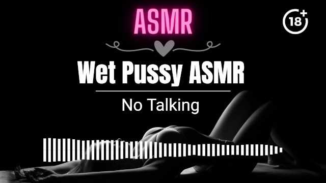 PaliTube - [ASMR EROTIC AUDIO] Playing with Wet Pussy ASMR